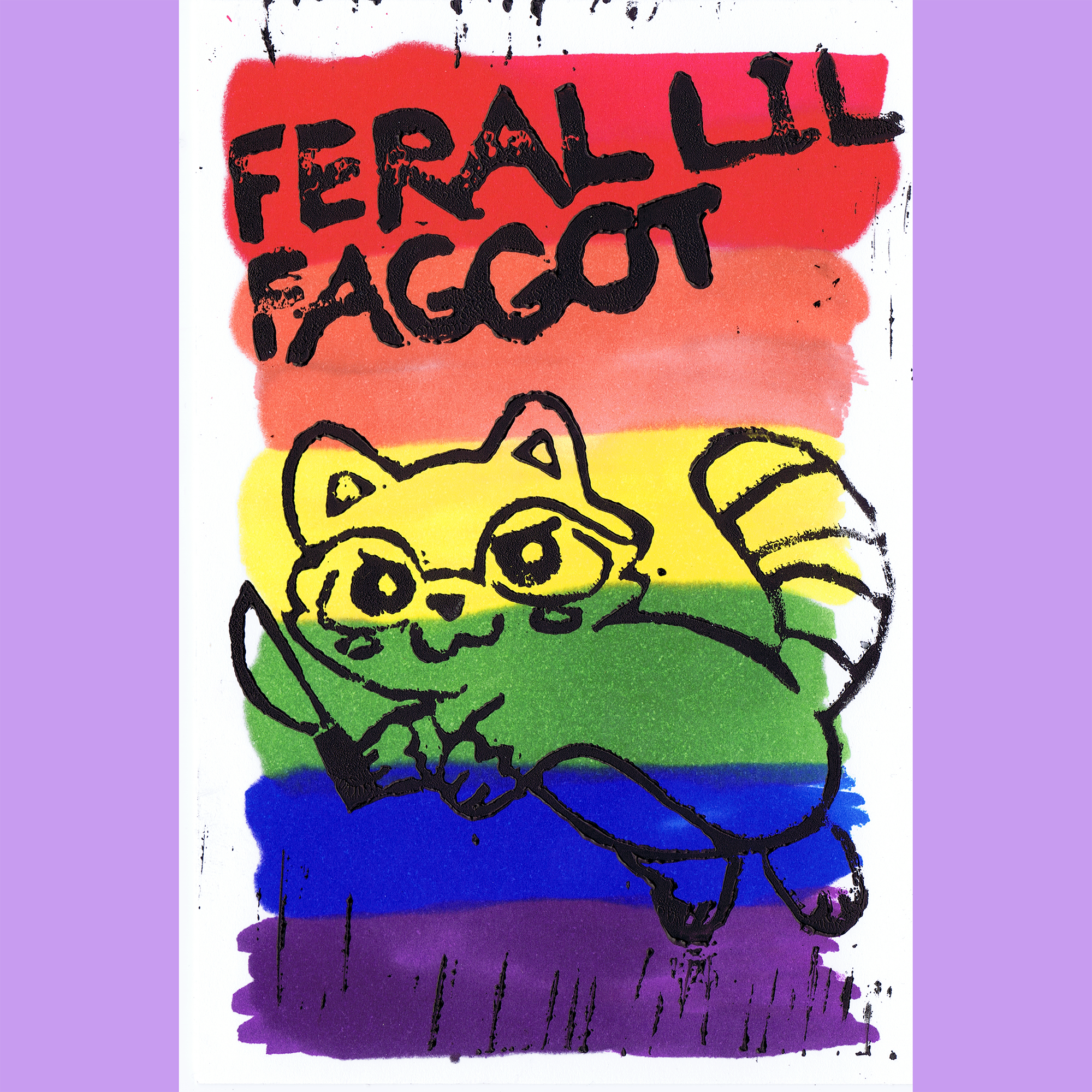 'feral lil faggot' linoprint